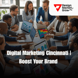 Digital Marketing Cincinnati | Boost Your Brand